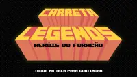 Carreta Legends Heróis Furacão Screen Shot 1