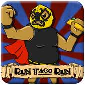 Run Taco Run!