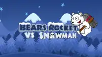 Bears Rocket vs Snowman Screen Shot 0