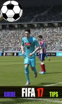 Guide FIFA 17 Tips Screen Shot 1