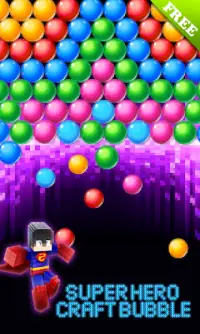 super hero craft bubble Screen Shot 2