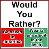 Would You Rather?
