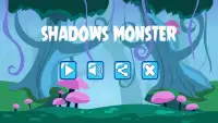 Shadows Monster Screen Shot 0