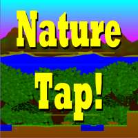 Nature Tap!