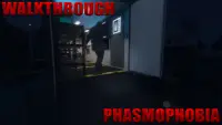 Phasmophobia Walkthrough Screen Shot 0