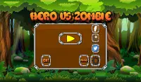 Hero vs Zombie Screen Shot 0