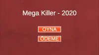 Mega Killer - 2020 Screen Shot 0