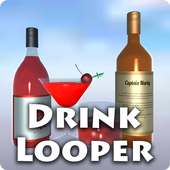 Drink Looper