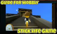 Guide For Wobbly Stick Life Game Screen Shot 1
