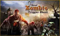 Dead Zombie Trigger Shoot Screen Shot 0
