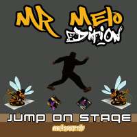 Jump on Stage - Mr Melo