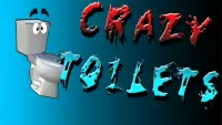Crazy Toilets: Free 2019 Mobile Game Screen Shot 0