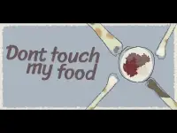 Don't touch my food Screen Shot 0