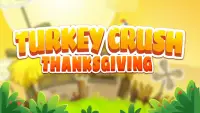 Turkey Crush Thanksgiving Screen Shot 0