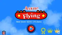 Async Flying Screen Shot 0