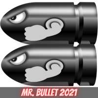 Mr. Bullet new 2021
