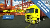 Big Truck Hero 2 - Real Driver Screen Shot 0