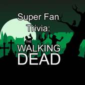 Super Fan Trivia: Walking Dead