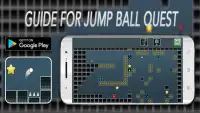 Guide For Jump Ball Quest Screen Shot 0