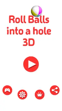 Roll Balls into a hole 3D Screen Shot 0
