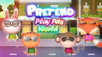 Pretend Play Pets World: Meet Town Life Screen Shot 4