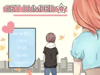 Get Dumped ☆ Screen Shot 0