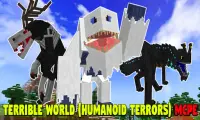 Terrible World (Humanoid Terrors) for Minecraft PE Screen Shot 0