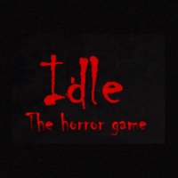 Idle the horror game