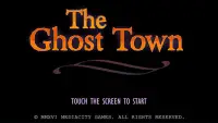 The Ghost Town Screen Shot 0