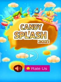 Candy Splash Pro- 2021 Candy Splash Screen Shot 10