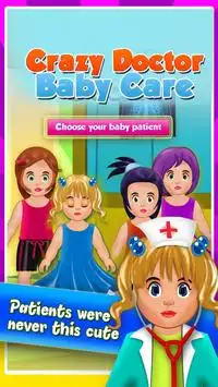 Crazy Doctor - Baby Care Screen Shot 0