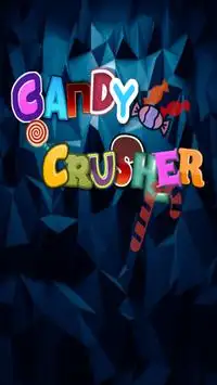 Candy Crusher Screen Shot 0