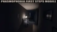 First steps for mobile Phasmophobia Screen Shot 1