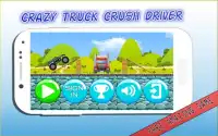 Crazy Truck Crush Driver Screen Shot 0