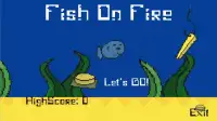 The Fish on Fire Screen Shot 0