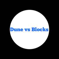 Dune vs Blocks