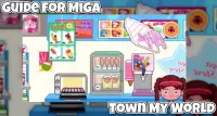 Guide for Miga Town My World Tips 2021 Screen Shot 1