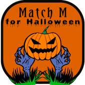 Match M for Halloween