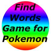 Find Words Game for Pokemon