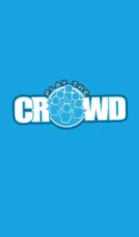 Play The Crowd Screen Shot 0