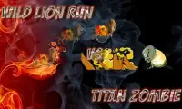 wild lion run vs Titan Zombie Screen Shot 0
