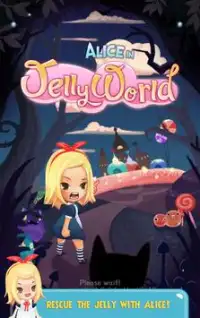 Alice in jelly world!! Screen Shot 4