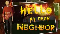 Hello my dear Neighbor Screen Shot 0