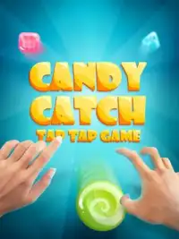 Candy Catch. Tap tap game. Screen Shot 0