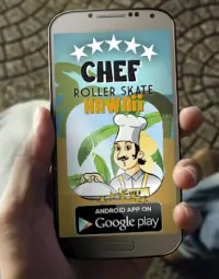 Chef Roller Skate Hawaii 2016 Screen Shot 0