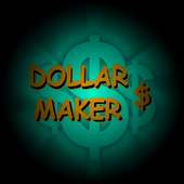 Dollar Maker