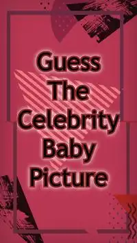 Guess The Celebrity Baby Picture - Quiz Screen Shot 0