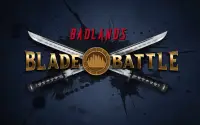 Badlands Blade Battle Screen Shot 12