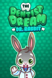 The Dentist Dream - Dr. Rabbit Screen Shot 0
