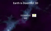 Earth Is Doomed! 3D Screen Shot 4